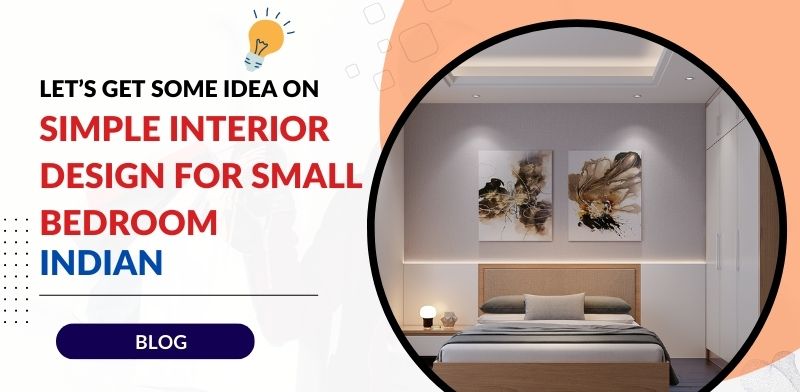 simple interior design for small bedroom Indian | Space Edge Blog